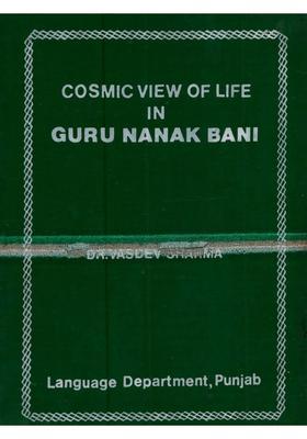 Cosmic View of Life in Guru Nanak Bani (An Old and Rare Book)