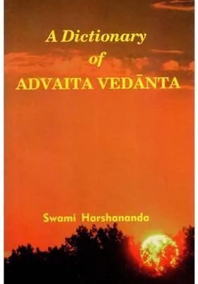 A Dictionary Of Advaita Vedanta