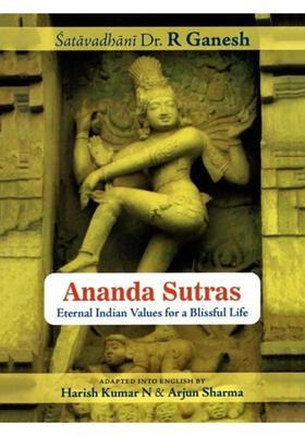 Ananda Sutras- Eternal Indian Values for a Blissful Life