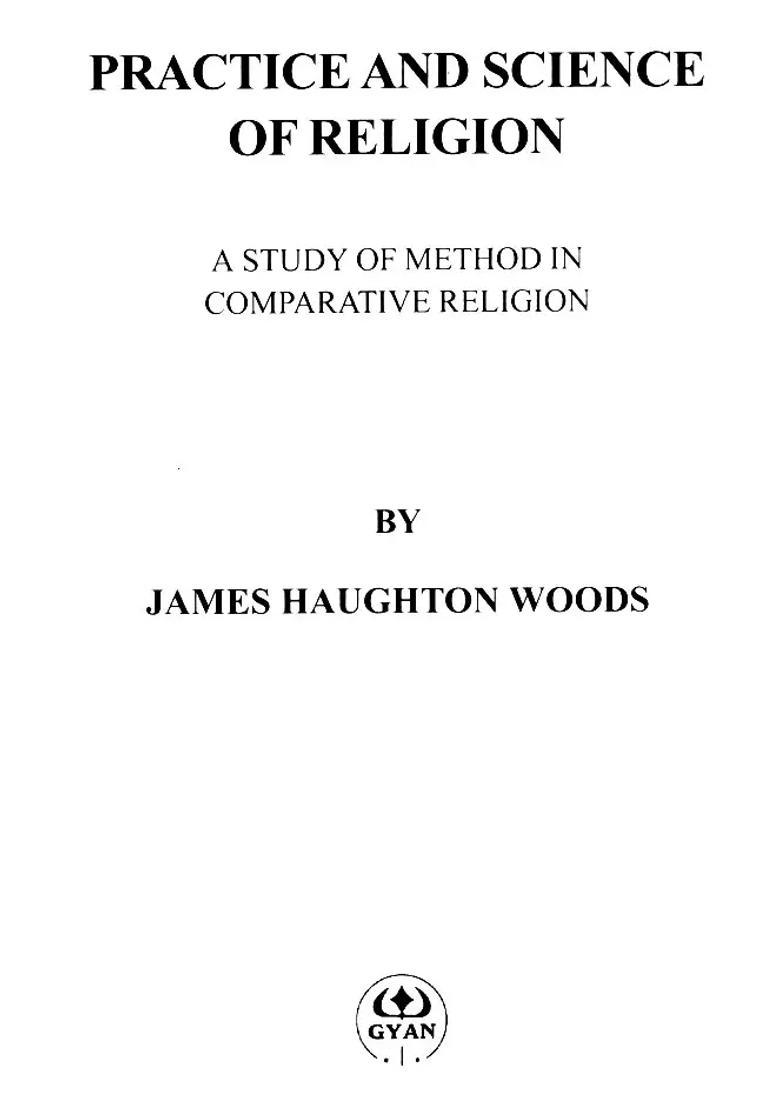 Practice and Science of Religion (A Study of Method in Comparative Religion) - Indya