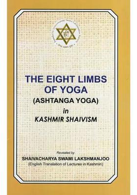 The Eight Limbs of Yoga (Ashtanga Yoga) in Kashmir Shaivism