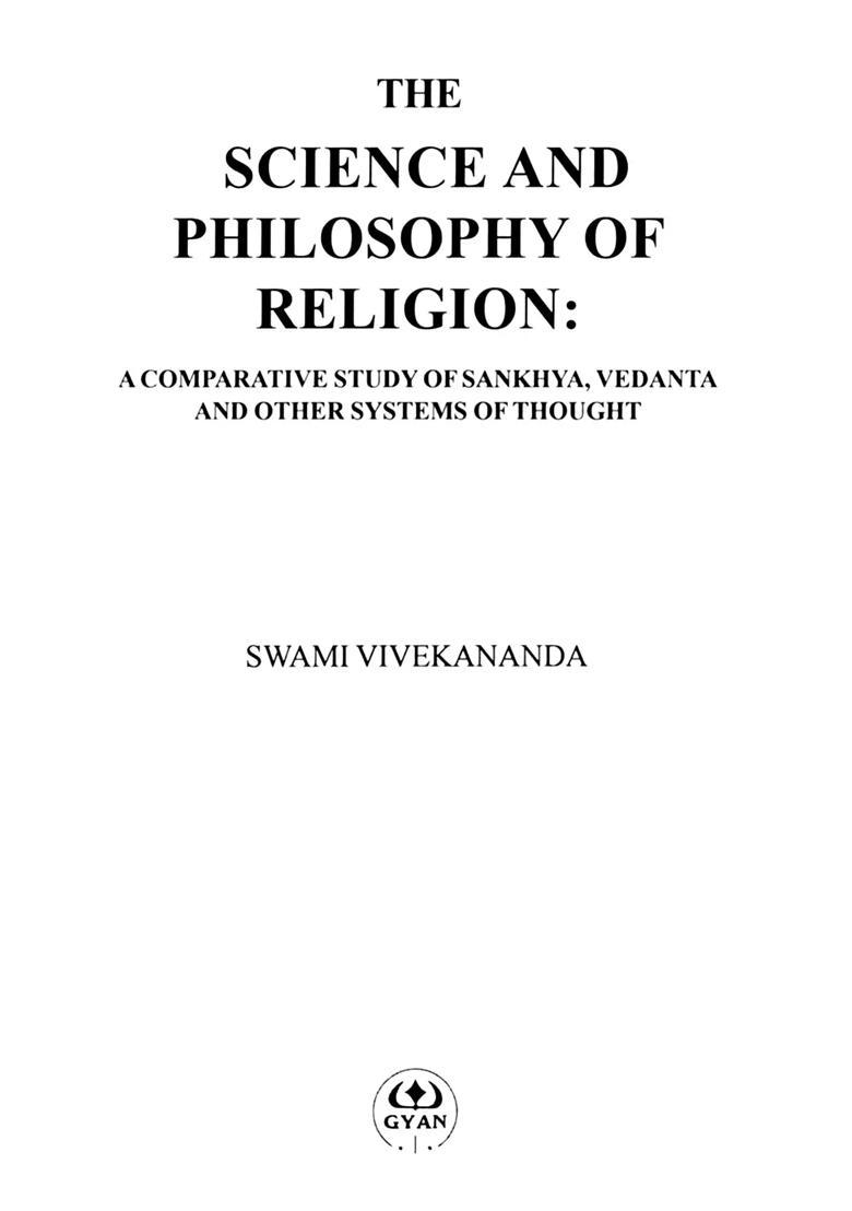 The Science and Philosophy of Religion A Comparative Study of Sankhya, Vedanta and Other Systems of Thought - Indya