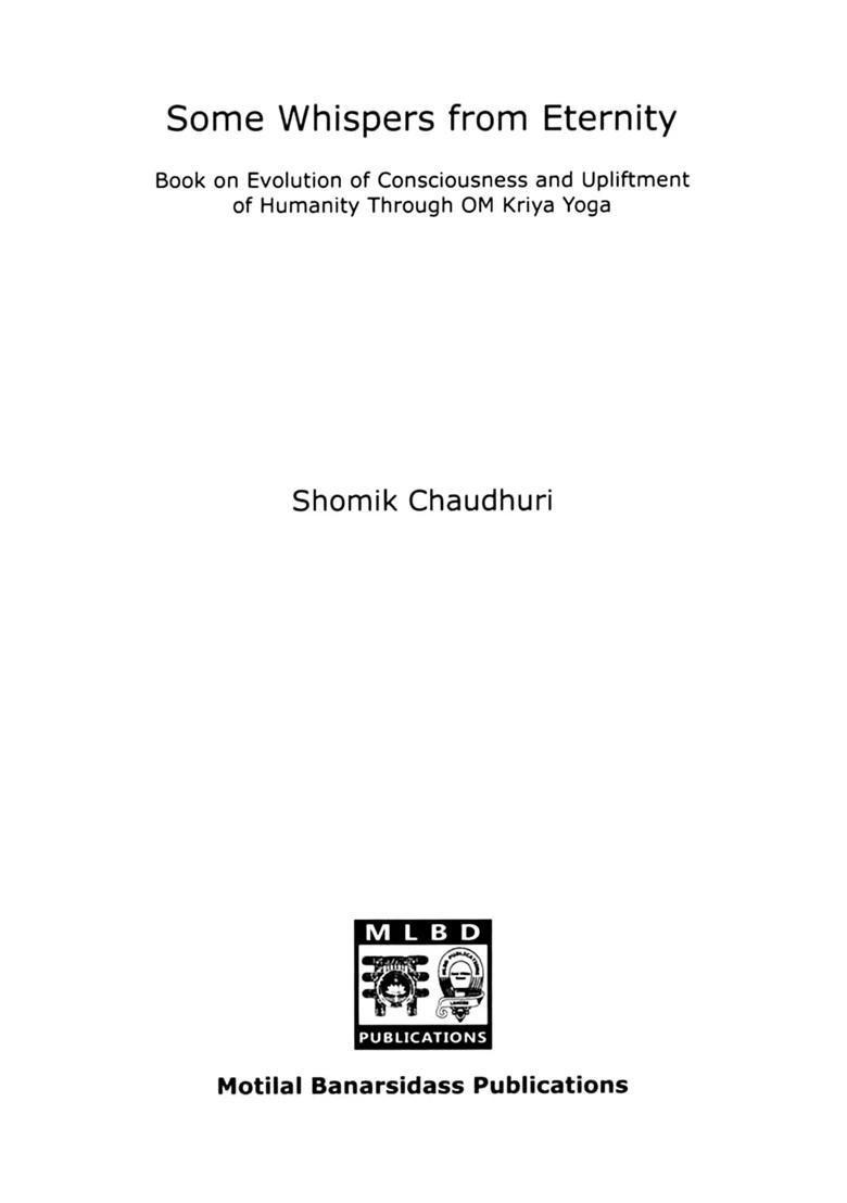 Some Whispers from Eternity (Book on Evolution of Consciousness and Upliftment of Humanity through OM Kriya Yoga) - Indya