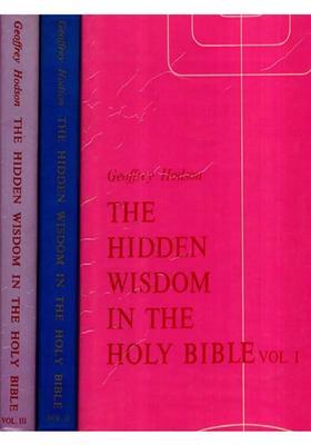 The Hidden Wisdom in the Holy Bible (Set of 3 Volumes) (An Old and Rare Book)