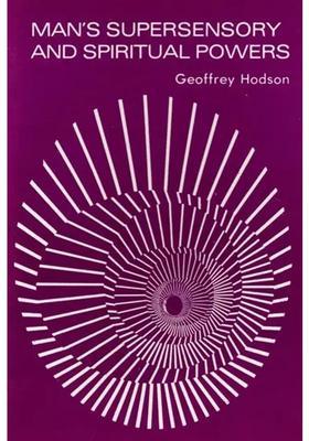 Mans Supersensory and Spiritual Powers