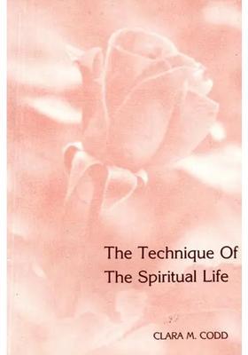 The Technique of The Spiritual Life
