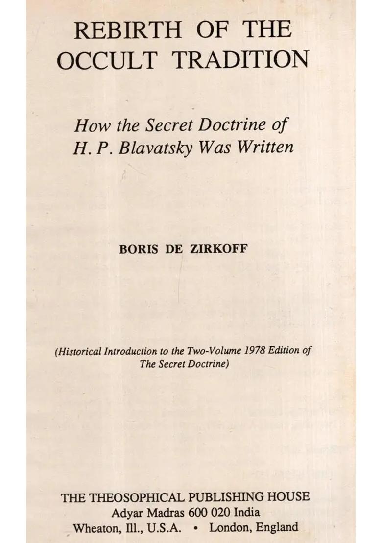 Rebirth of the Occult Tradition- How the Secret Doctrine of H P Blavatsky was Written (An Old and Rare Book) - Indya