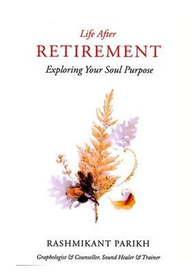 Life After Retirement Exploring Your Soul Purpose
