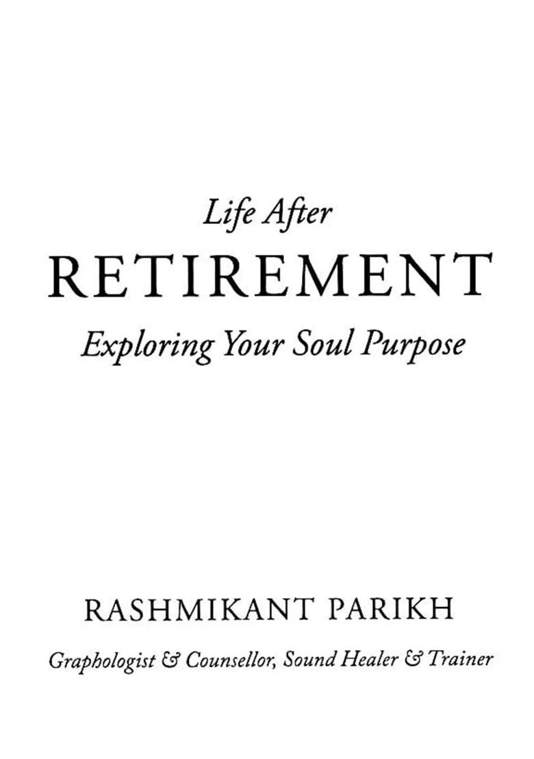 Life After Retirement Exploring Your Soul Purpose - Indya