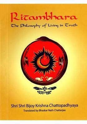 Ritambhara (The Philosophy of Living in Truth)