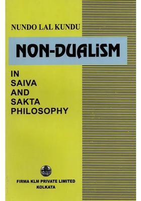 Non- Dualism in Saiva and Sakta Philosophy (An Old and Rare Book