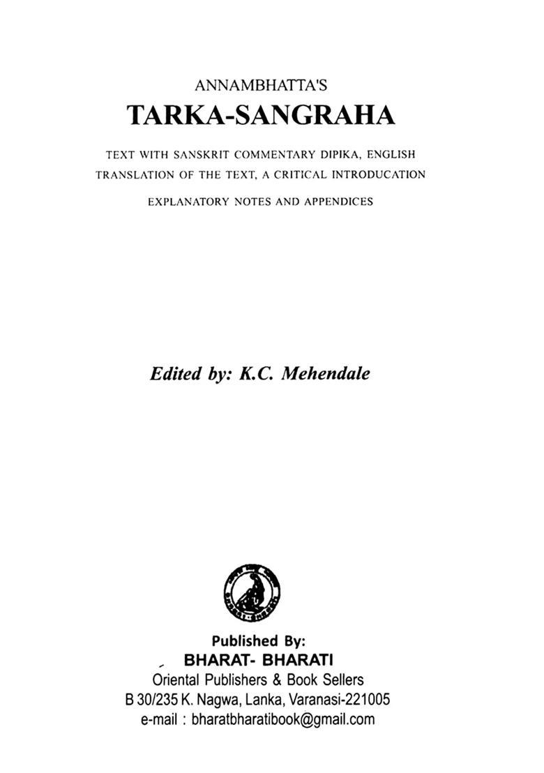 Tarka-Sangraha of Annambhatta (Text with Sanskrit Commentary Dipika, English Translation of the Text, a Critical Introduction Explanatory Notes and Appendix) - Indya