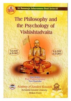 The Philosophy and the Psychology of Vishishtadvaita