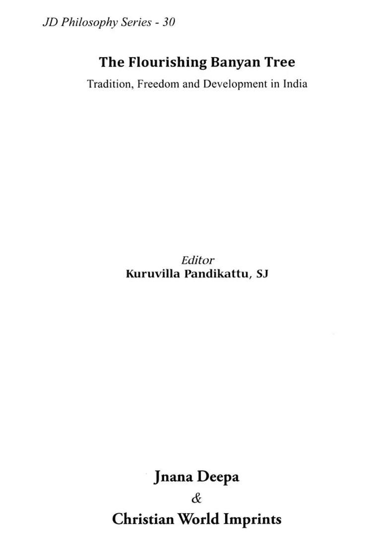 The Flourishing Banyan Tree Tradition, Freedom and Development in India - Indya