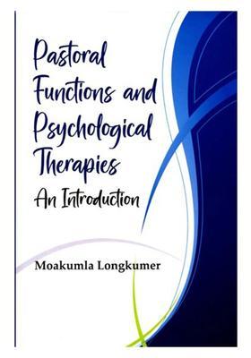 Pastoral Functions and Psychological Therapies An Introduction