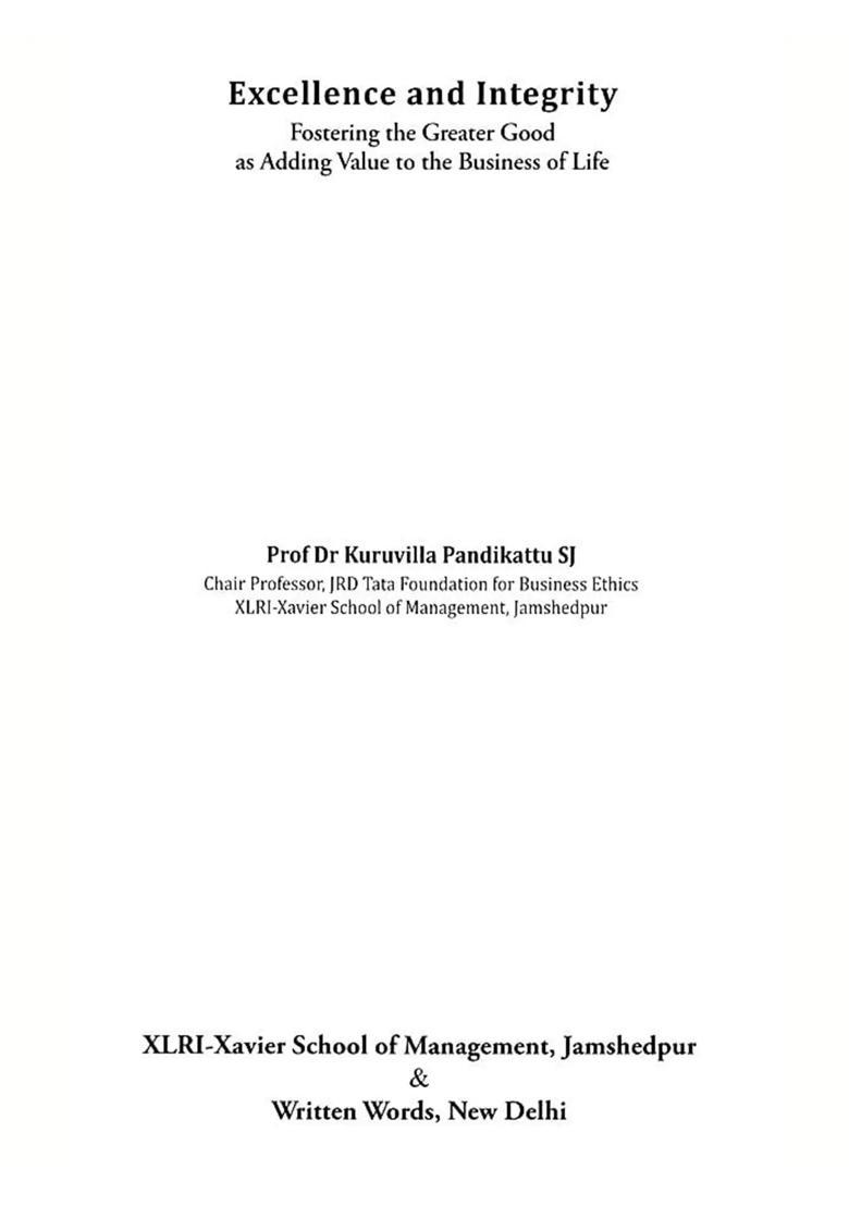 Excellence and Integrity (Fostering the Greater Good as Adding Value to the Business of Life) - Indya
