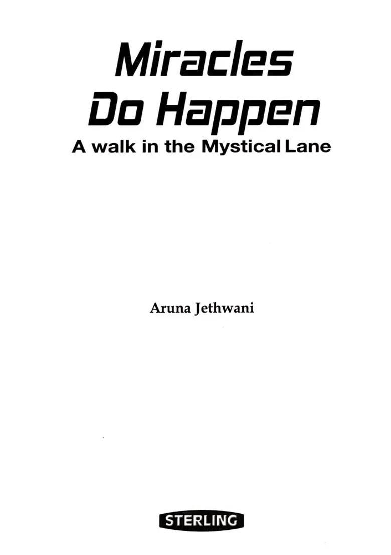 Miracles Do Happen A Walk in the Mystical Lane - Indya