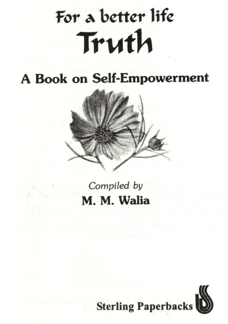 For a Better Life Truth- A Book on Self-Empowerment - Indya