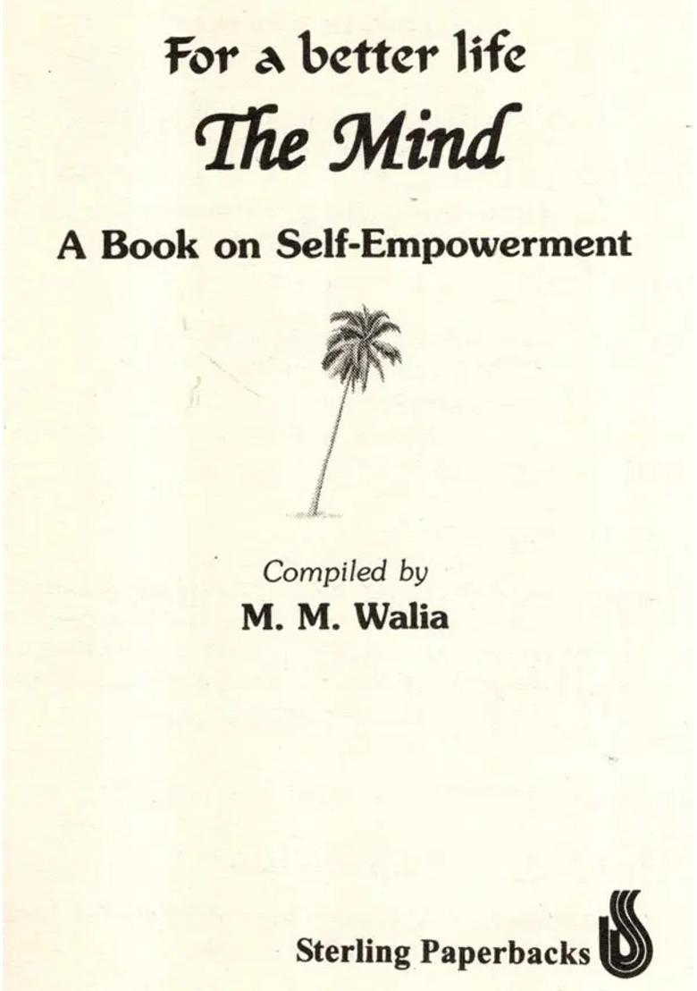 For a Better Life the Mind- A Book on Self-Empowerment - Indya