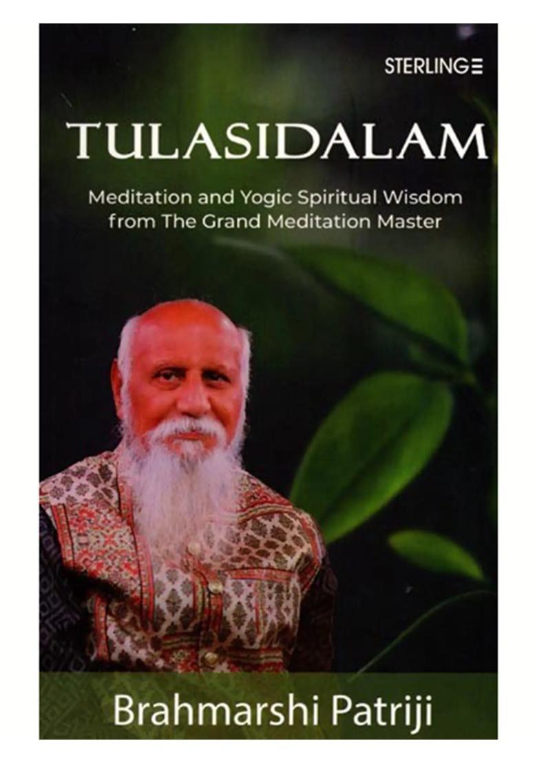 Tulasidalam- Meditation and Yogic Spiritual Wisdom from the Grand Meditation Master - Indya