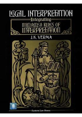Legal Interpretation Integrating Mimamsa Rules of Interpretation