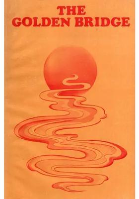 The Golden Bridge (An Old and Rare Book)