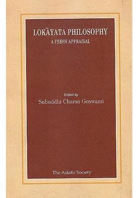 Lokayata Philosophy (A Fresh Appraisal)