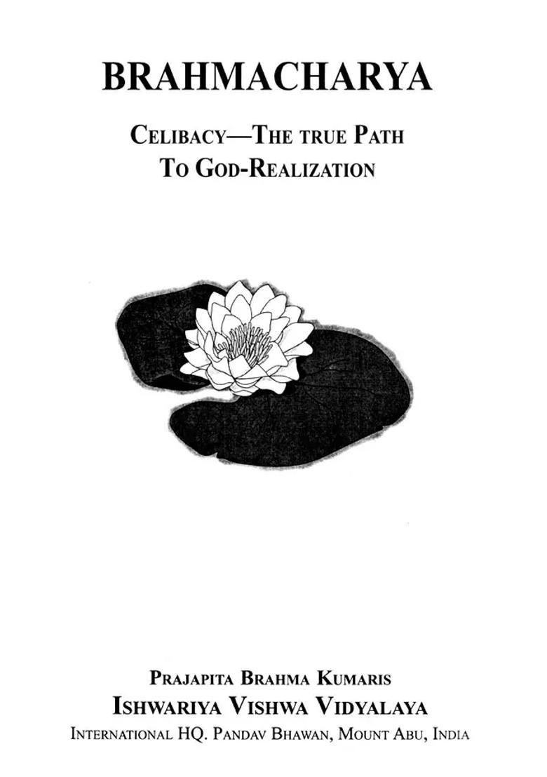 Brahmacharya Celibacy- The True Path to God Realization - Indya