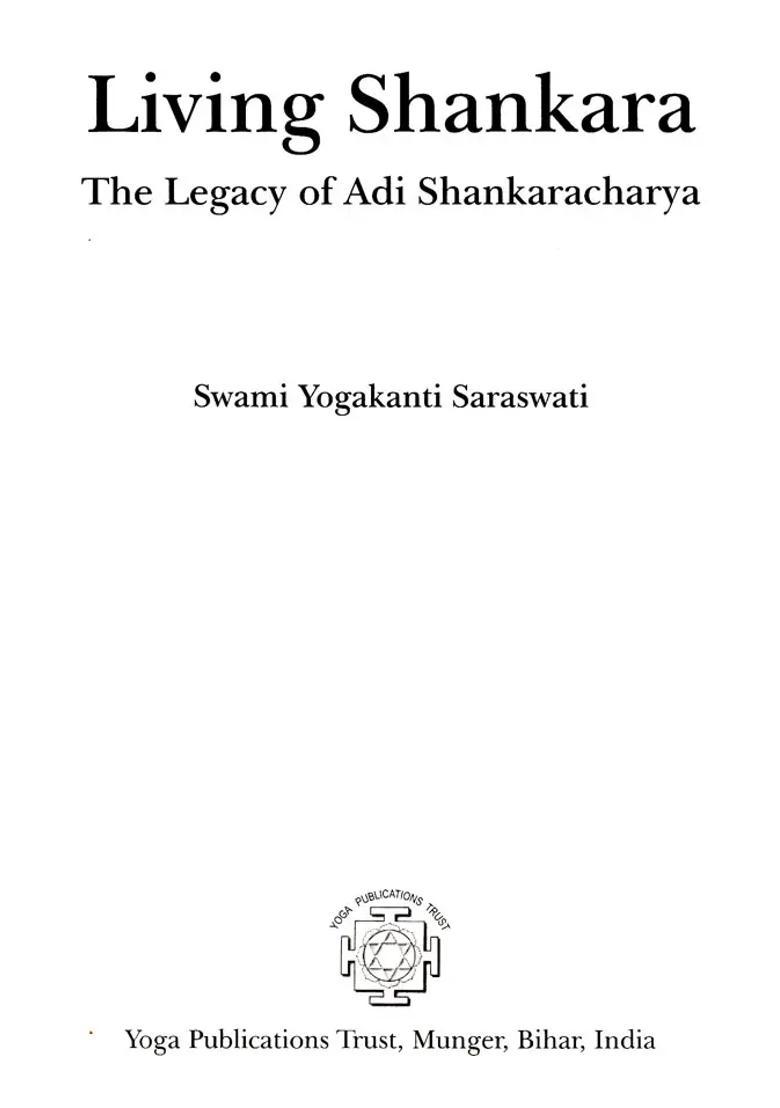 Living Shankara The Legacy of Adi Shankaracharya - Indya