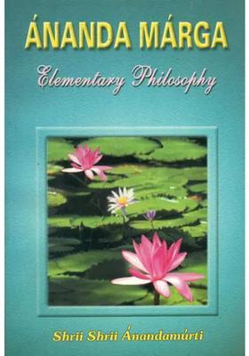 Ananda Marga Elementary Philosophy