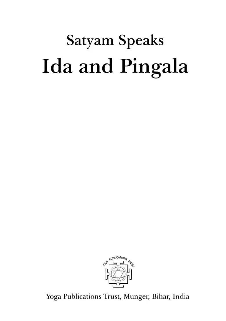 Satyam Speaks Ida and Pingala (Satyam Speaks Series) - Indya