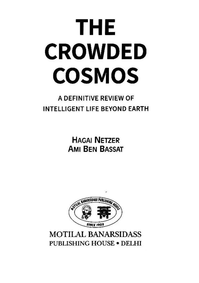 The Crowded Cosmos A Definitive Review of Intelligent Life Beyond Earth - Indya