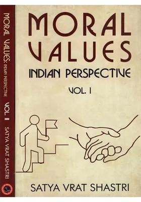 Moral Values Indian Perspective (Set of Two Volumes)