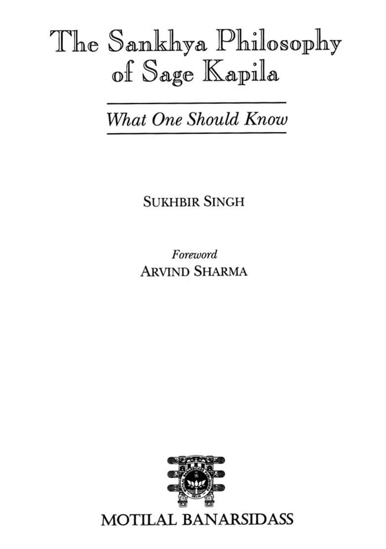 The Sankhya Philosophy of Sage Kapila What One Should Know - Indya