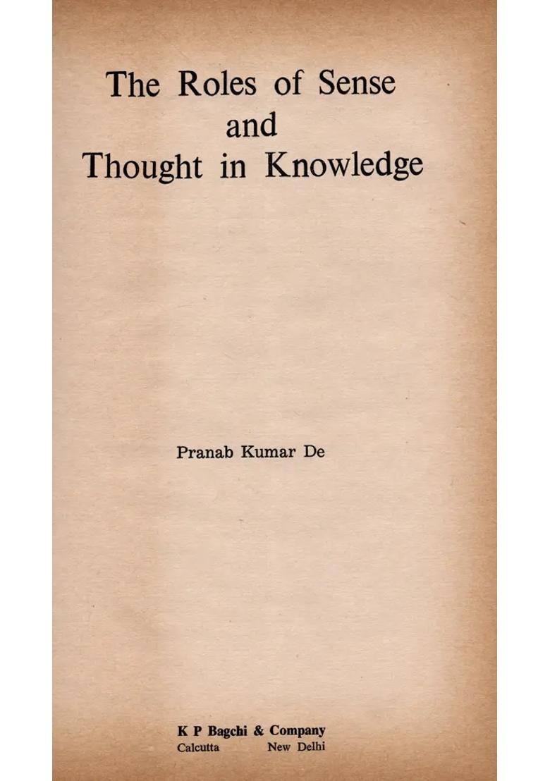 The Roles of Sense and Thought in Knowledge (An Old and Rare Book) - Indya