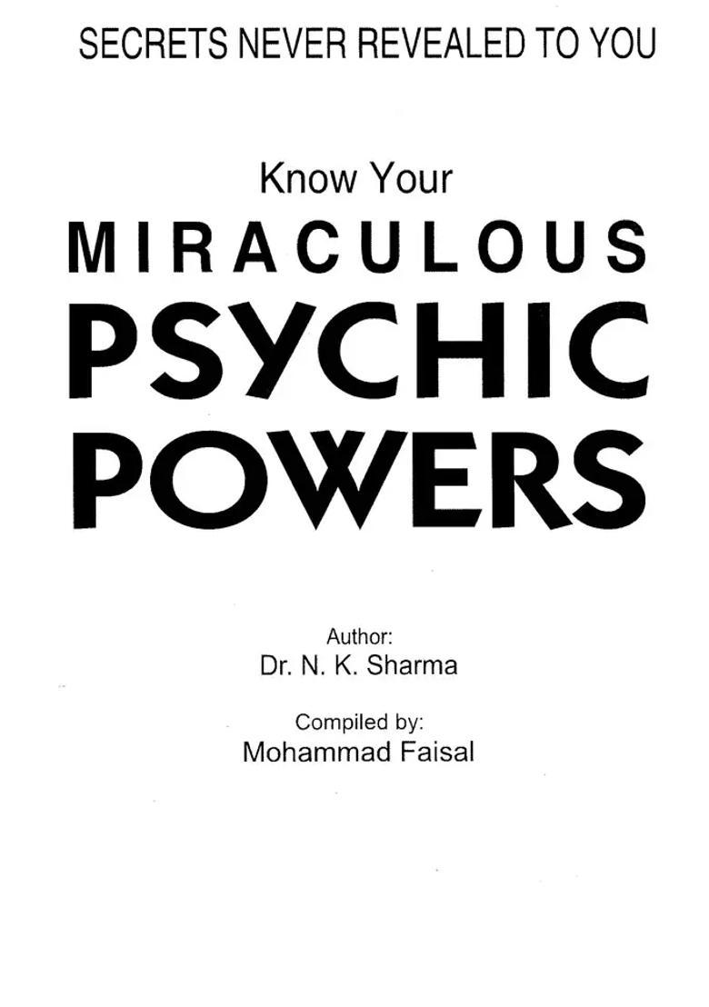 Know Your Miraculous Psychic Powers (Secrets Never Revealed to You) - Indya