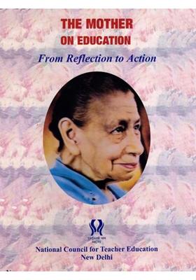 The Mother on Education- From Reflection to Action