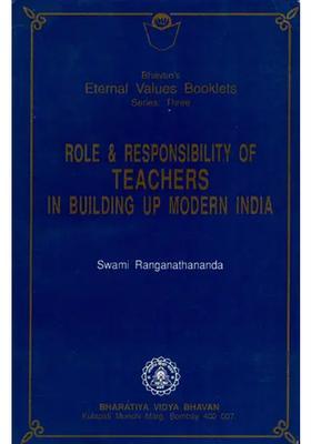 Role and Responsibility of Teachers in Building Up Modern India (An Old and Rare Book)