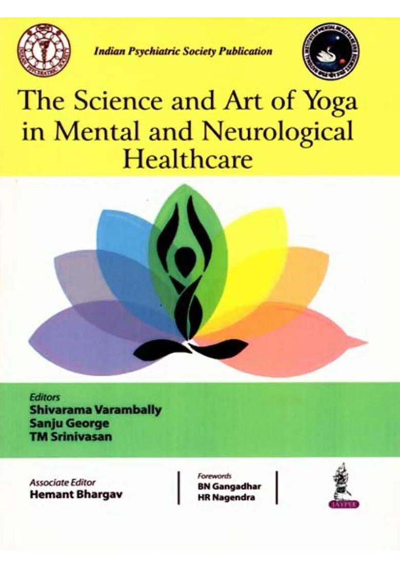 The Science and Art of Yoga in Mental and Neurological Healthcare - Indya