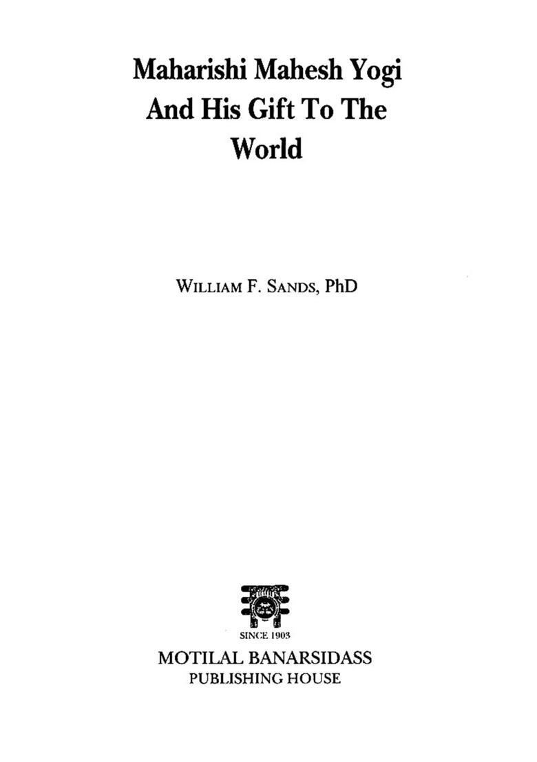 Maharishi Mahesh Yogi And His Gift To The World - Indya