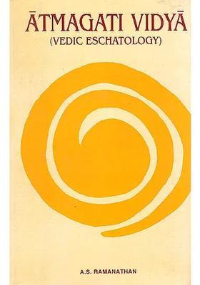 Atmagatividya (Vedic Eschatology)