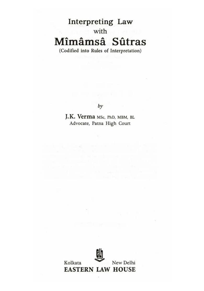 Interpreting Law with Mimamsa Sutras Codified into Rules of Interpretation - Indya