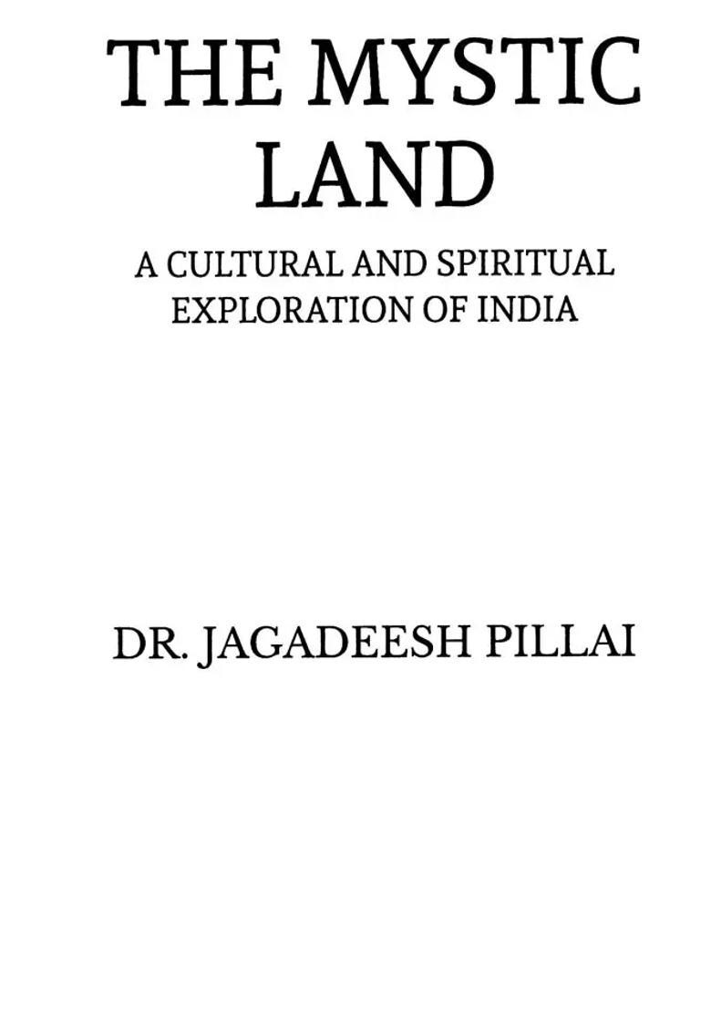 The Mystic Land (A Cultural and Spiritual Exploration of India) - Indya