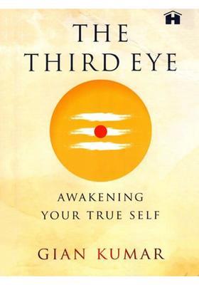 The Third Eye- Awakening Your True Self