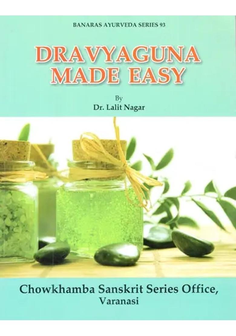 Dravyaguna Made Easy - Indya