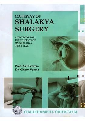 Gateway of Shalakya Surgery- A Text Book for The Students of MS, Shalakya (First Year)