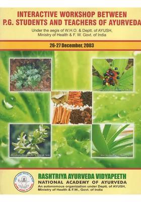 Interactive Workshop Between PG Students and Teachers of Ayurveda