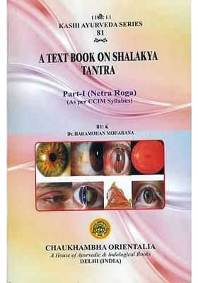 A Text Book on Shalakya Tantra Netra Roga - As per CCIM Syllabus (Part-I)