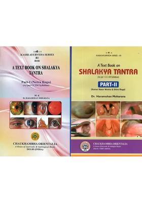 A Text Book on Shalakya Tantra (Netra Roga, Karma-Nasa-Mukha Shiro Roga) - As Per CCIM Syllabus (Set of 2 Volumes)