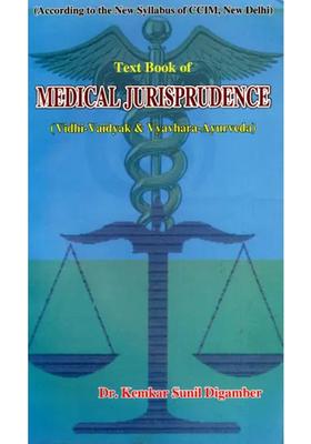 Medical Jurisprudence (Vidhi-Vaidyak and Vyavhara-Ayurveda)